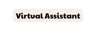 Virtual Assistant